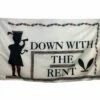 Down With The Rent Flag