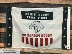 Tough Times Don't Last, Tough People Do Flag & Banner -flag sale tough time hg back 1